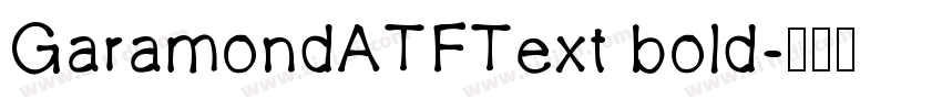 GaramondATFText bold字体转换